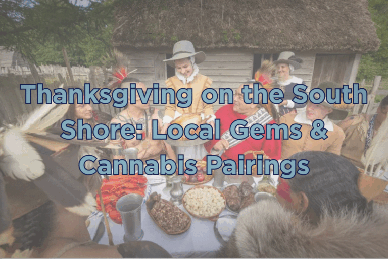 Thanksgiving on the South Shore: Local Gems & Cannabis Pairings from Elevated Roots